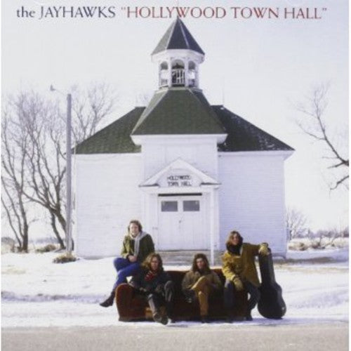 the album cover for The Jayhawks - Hollywood Town Hall [Import]