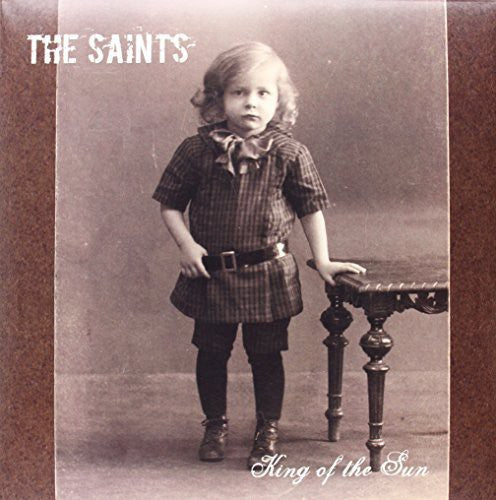 the album cover for The Saints - King Of The Sun