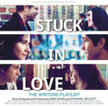 the album cover for Stuck In Love - Stuck in Love (Original Motion Picture Soundtrack)
