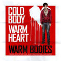 the album cover for Marco Beltrami - Warm Bodies (Original Soundtrack)