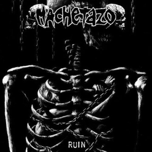 the album cover for Machetazo - Ruin
