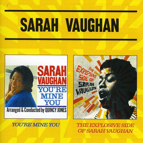 the album cover for Sarah Vaughan - You're Mine You + The Explosive Side Of Sarah Vaug [Import]