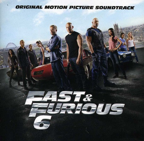the album cover for Various Artists - Fast & Furious 6 [Soundtrack Clean]
