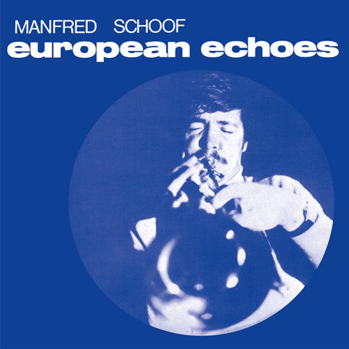 the album cover for Schoof Manfred Orchestra - European Echoes