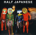 the album cover for Half Japanese - Half Gentlemen Not Beasts-Deluxe Edition [Import]