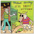 the album cover for Michael Hurey - Hi Fi Snock Uptown