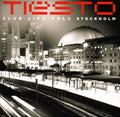 the album cover for Tiesto - Club Life, Vol 3: Stockholm