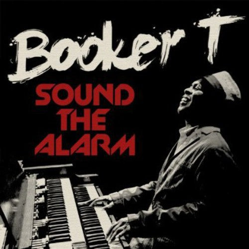 the album cover for Booker T. Jones - Sound the Alarm