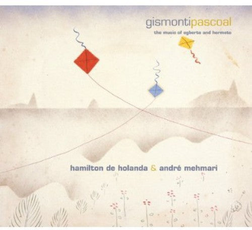 the album cover for Hamilton De Holanda & Andre Mehnari - Gismontipascoal