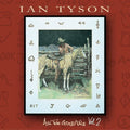 the album cover for Ian Tyson - Vol. 2-All The Good 'uns