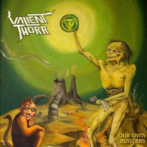 the album cover for Valient Thorr - Our Own Masters