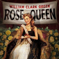 the album cover for William Clark Green - Rose Queen
