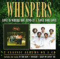 the album cover for Whispers - Love Is Where You Find It/Love For Love [Import]