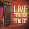 the album cover for 650 Am Wsm Live From The Archives Volume - 650 Am Wsm Live From The Archives, Vol. 1