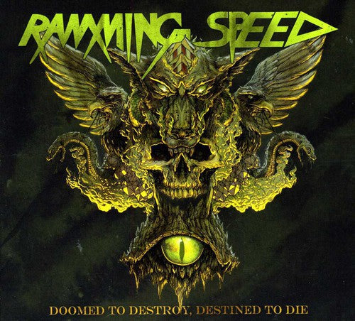 the album cover for Ramming Speed - Doomed To Destroy, Destined To Die