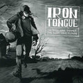 the album cover for Iron Tongue - The Dogs Have Barked, The Birds Have Flown