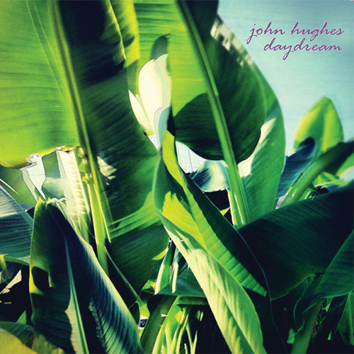 the album cover for John Hughes Daydream - John Hughes Daydream