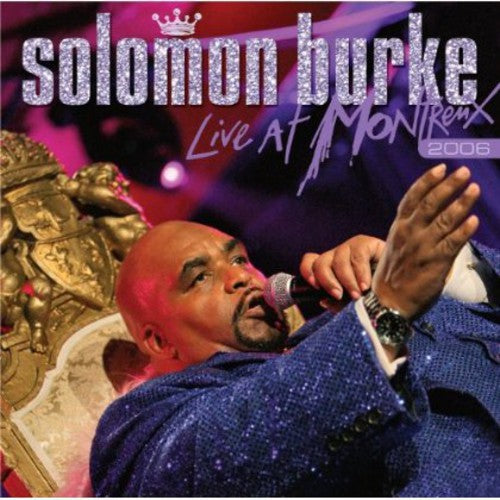 the album cover for Solomon Burke - Live at Montreux 2006
