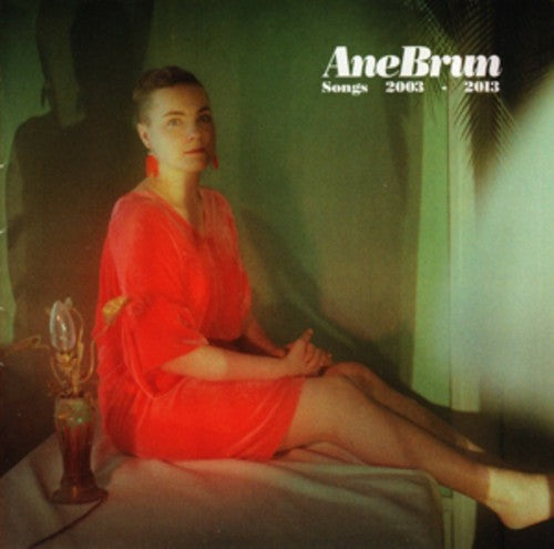 the album cover for Ane Brun - Songs: 2003-2013 [Import]