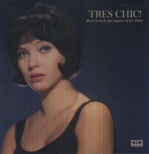 the album cover for Tres Chic! More French Girl Singers Of The 1960s - Tres Chic! More French Girl Singers Of The 1960s [Import]