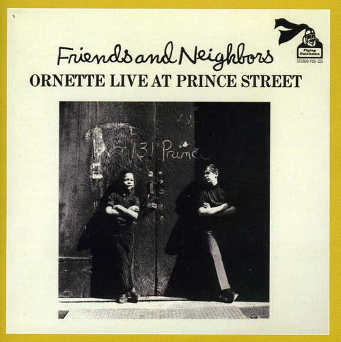 the album cover for Ornette Coleman - Friends & Neighbors Ornette Live At Prince Stree [Import]