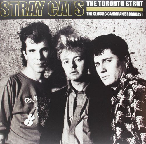 the album cover for Stray Cats - Toronto Strut