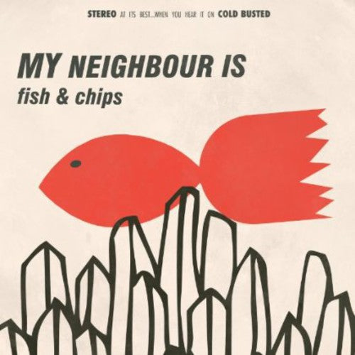 the album cover for My Neighbor Is - Fish & Chips