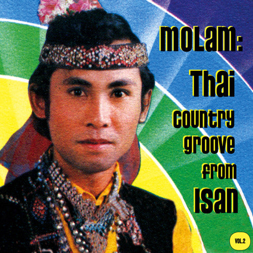 the album cover for Molam Thai Country Groove From Isan - Molam: Thai Country Groove from Isan Vol. 2
