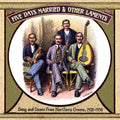 the album cover for Five Days Married & Other Laments Song & Dance - Five Days Married & Other Laments: Song and Dance from Northern Greece, 1928-1958