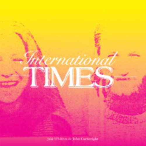 the album cover for Jaki Whitren & John Cartwright - International Times
