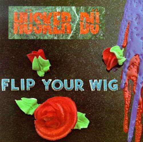 the album cover for Husker Du - Flip Your Wig