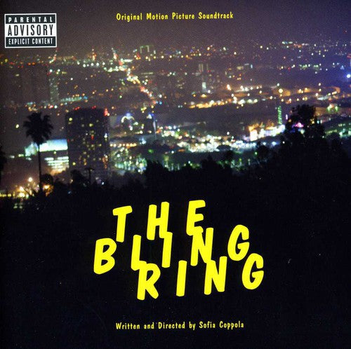 the album cover for The Bling Ring [Movie] - The Bling Ring [Soundtrack]