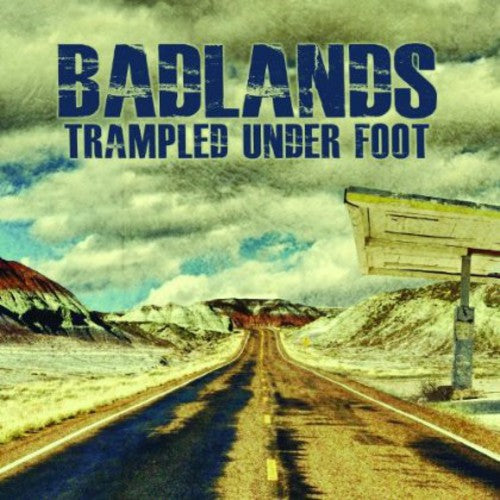 the album cover for Trampled Under Foot - Badlands
