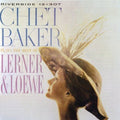the album cover for Chet Baker - Plays The Best Of Lerner and Loewe