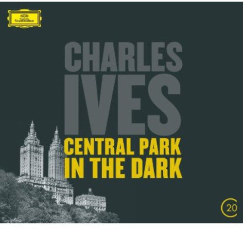 the album cover for New York Philharmonic - 20C: Ives - Central Park in the Dark