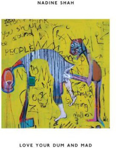 the album cover for Nadine Shah - Love Your Dum & Mad