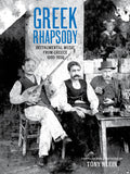 the album cover for Greek Rhapsody-Instrumental Music From Greece 1905 - Greek Rhapsody - Instrumental Music from Greece 1905-1956