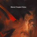 the album cover for Marcel Fengler - Fokus
