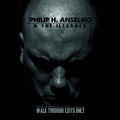 the album cover for Philip H. Anselmo & the Illegals - Walk Through Exits Only