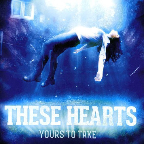 the album cover for These Hearts - Yours to Take