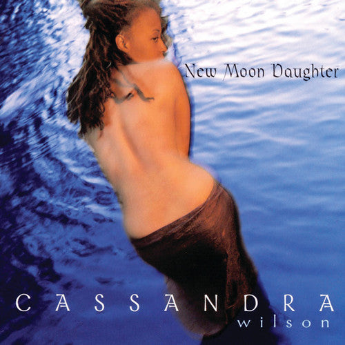 the album cover for Cassandra Wilson - New Moon Daughter