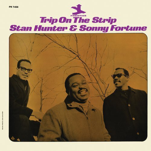 the album cover for Stan Hunter & Sonny Fortune - Trip on the Strip