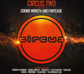 the album cover for Circus Two Presented By Cookie Monsta & Funtcase - Circus Two (Presented By Cookie Monsta & Funtcase) [Import]
