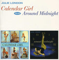the album cover for Julie London - Calendar Girl + Around Midnight [Import]
