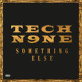 the album cover for Tech N9ne - Something Else [Deluxe]