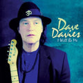 the album cover for Dave Davies - I Will Be Me