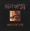 the album cover for Autopsy - Shitfun