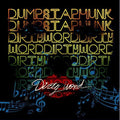 the album cover for Ivan Neville's Dumpstaphunk - Dirty Word