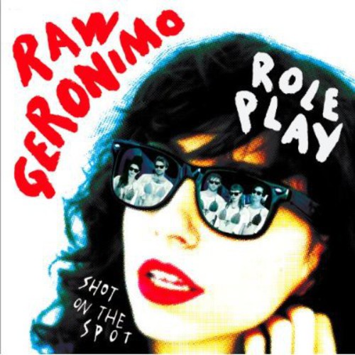 the album cover for Raw Geronimo - Role Play / Shot on the Spot