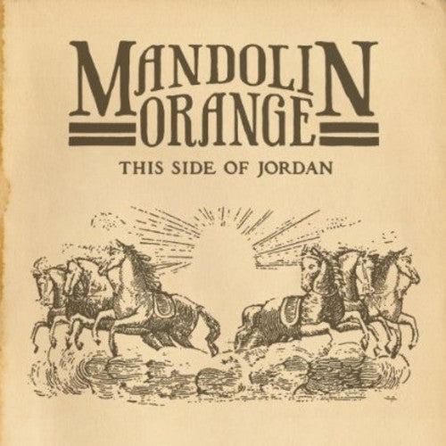 the album cover for Mandolin Orange - This Side Of Jordan [Vinyl]